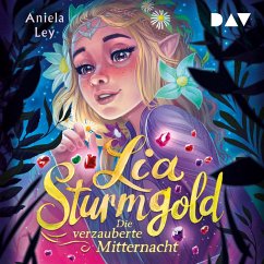 Lia Sturmgold – Teil 4: Die verzauberte Mitternacht (MP3-Download) - Ley, Aniela