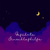 Geführte Einschlafhilfe (MP3-Download) Geführte Einschlafhilfe (MP3-Download)