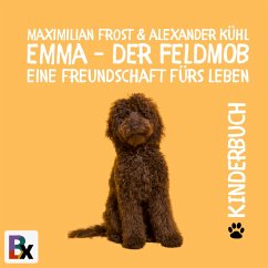 Emma - Der Feldmob (MP3-Download) - Frost, Maximilian; Kühl, Alexander