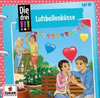 Luftballonküsse / Die drei Ausrufezeichen Bd.84 (Audio-CD)