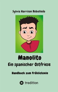 Manolito der spanische Ostfriese, Geheimwaffe gegen den Blues! Eine erholsame Pause mit neuen und klassischen Schmunzlern bei zum Teil gut getarnter Komik. Letzte Ölung für eingerostete Lachmuskeln! - Harrison Rebolledo, Sylvia