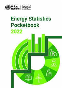 Energy Statistics Pocketbook 2022 - United Nations: Department of Economic and Social Affairs