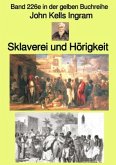 Sklaverei und Hörigkeit - Band 226e in der gelben Buchreihe - Farbe - bei Jürgen Ruszkowski