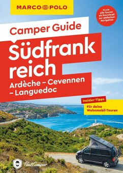 MARCO POLO Camper Guide Südfrankreich, Ardèche, Cevennen & Languedoc - Hofmeister, Carina;Kruse, Michael