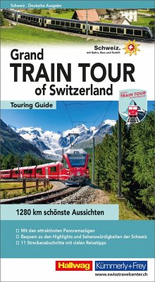 Hallwag Reiseführer Grand Train Tour of Switzerland, deutsche Ausgabe - Baumgartner, Roland