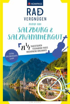 KOMPASS Radvergnügen rund um Salzburg & Salzkammergut - Aigner, Lisa