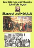 Sklaverei und Hörigkeit - Band 226e in der gelben Buchreihe - bei Jürgen Ruszkowski