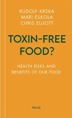 Toxin-free Food? - Krska, Rudolf;Eskola, Mari;Elliott, Chris