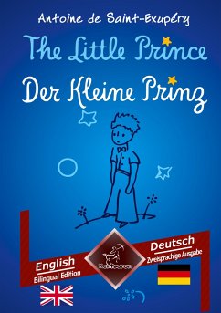 The Little Prince - Der Kleine Prinz - de Saint-Exupéry, Antoine; Arvott, Wirton