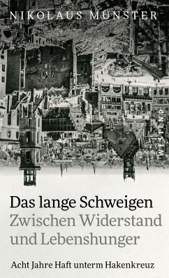 Das lange Schweigen (eBook, ePUB) - Münster, Nikolaus