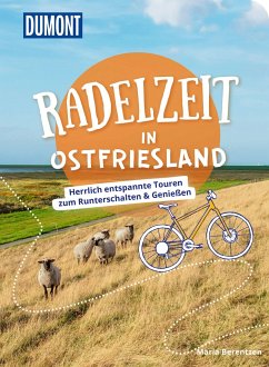 DuMont Radelzeit in Ostfriesland - Berentzen, Maria