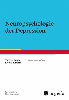 Neuropsychologie der Depression - Beblo, Thomas;Dehn, Lorenz B.