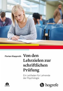 Von den Lehrzielen zur schriftlichen Prüfung - Klapproth, Florian