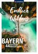 KOMPASS Endlich Wildnis - Bayern - Bild 1