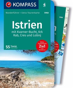 KOMPASS Wanderführer Istrien mit Kvarner-Bucht, Krk, Rab, Cres und Losinj, 55 Touren mit Extra-Tourenkarte - Wille, Franz