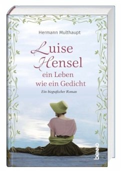 Luise Hensel - Ein Leben wie ein Gedicht - Multhaupt, Hermann