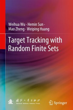 Target Tracking with Random Finite Sets - Wu, Weihua;Sun, Hemin;Zheng, Mao