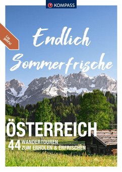 KOMPASS Endlich Sommerfrische - Österreich - Nemec, Katharina