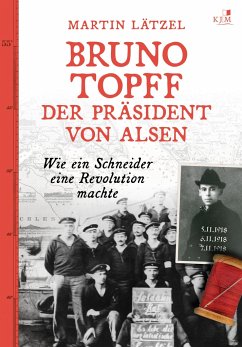 Bruno Topff. Der Präsident von Alsen - Lätzel, Martin