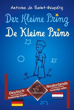 Der Kleine Prinz - De Kleine Prins - de Saint-Exupéry, Antoine; Arvott, Wirton