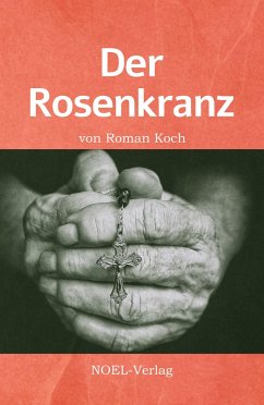 Der Rosenkranz - Koch, Roman