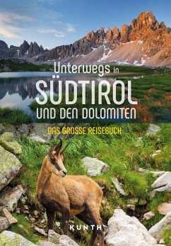 KUNTH Unterwegs in Südtirol und den Dolomiten - Fischer, Robert;Stimpfl, Oswald