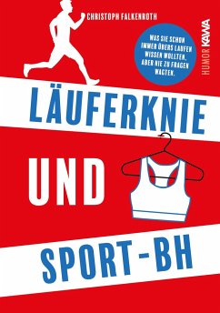 Läuferknie und Sport-BH - Falkenroth, Christoph