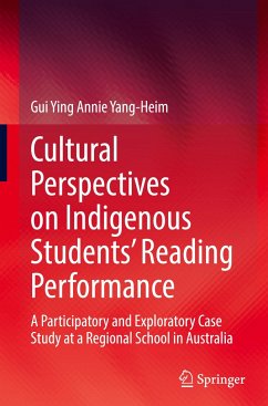 Cultural Perspectives on Indigenous Students¿ Reading Performance - Yang-Heim, Gui Ying Annie