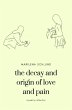 the decay and origin of love and pain - Bild 1