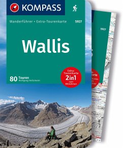 KOMPASS Wanderführer Wallis, 80 Touren mit Extra-Tourenkarte - Heitzmann, Wolfgang