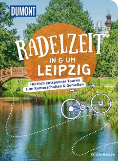 DuMont Radelzeit in und um Leipzig - Kasten, Kristin