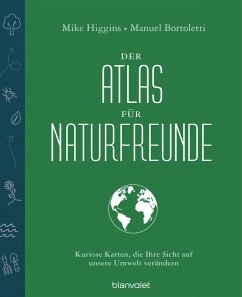 Der Atlas für Naturfreunde (Mängelexemplar) - Higgins, Mike