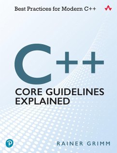 C++ Core Guidelines Explained (eBook, PDF) - Grimm, Rainer
