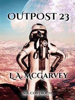 Cover Outpost 23 (Sol Control, #1) (eBook, ePUB)