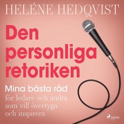 Cover Den personliga retoriken: mina bästa råd för ledare och andra som vill övertyga och inspirera (MP3-Download)