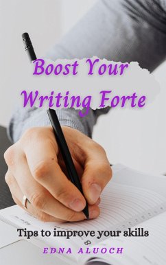 Boost Your Writing Forte (eBook, ePUB) - Aluoch, Edna