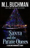 Santa and the Pirate Queen: a Sailor's Romance (Sailing, #5) (eBook, ePUB)