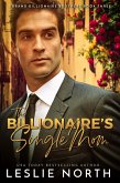 The Billionaire's Single Mom (Durand Billionaire Brothers, #3) (eBook, ePUB)