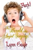 Hark! It's Harold the Angel Singing! (eBook, ePUB) Hark! It's Harold the Angel Singing! (eBook, ePUB)