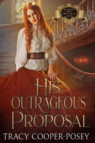 His Outrageous Proposal (Scandalous Family--The Victorians, #4) (eBook, ePUB)