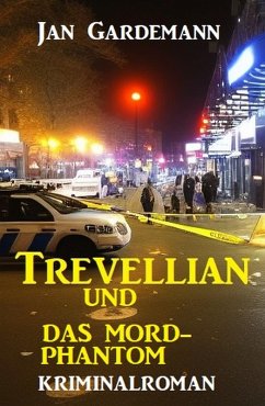 ¿Trevellian und das Mord-Phantom: Kriminalroman (eBook, ePUB) - Gardemann, Jan