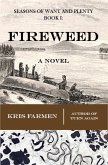 Fireweed (Seasons of Want and Plenty, #1) (eBook, ePUB)