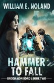 Hammer to Fall (Uncommon Bonds, #2) (eBook, ePUB)