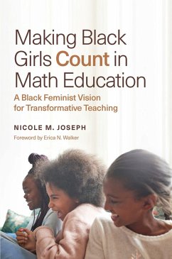 Making Black Girls Count in Math Education (eBook, ePUB) - Joseph, Nicole M.