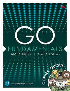 Go Fundamentals (eBook, ePUB) - Bates, Mark; Lanou, Cory