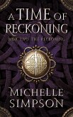 A Time of Reckoning Book Two: The Reckoning (eBook, ePUB)