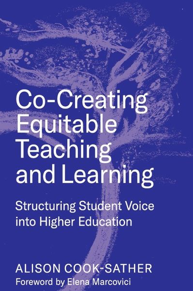 Co-Creating Equitable Teaching and Learning (eBook, ePUB) Co-Creating Equitable Teaching and Learning (eBook, ePUB)