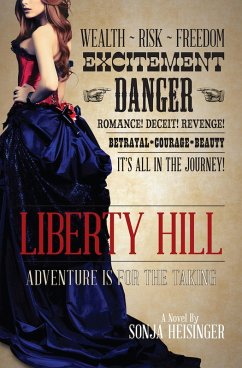 Liberty Hill (The Liberty Hill Series, #1) (eBook, ePUB) - Heisinger, Sonja