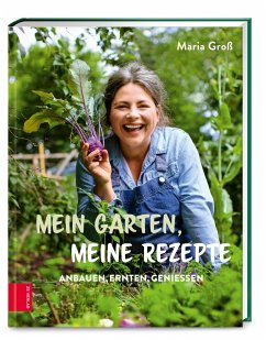Mein Garten, meine Rezepte (Mängelexemplar) - Groß, Maria