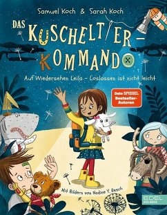 Auf Wiedersehen Leila - Loslassen ist nicht leicht / Das Kuscheltier-Kommando Bd.2 (Mängelexemplar) - Koch, Samuel;Koch, Sarah